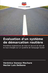 Évaluation d'un système de démarcation routière