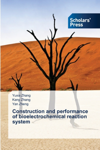 Construction and performance of bioelectrochemical reaction system