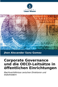 Corporate Governance und die OECD-Leitsätze in öffentlichen Einrichtungen