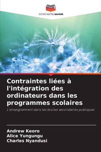 Contraintes liées à l'intégration des ordinateurs dans les programmes scolaires