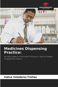 Medicines Dispensing Practice