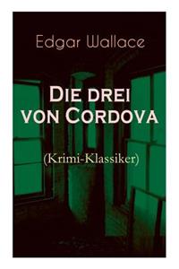 Die drei von Cordova (Krimi-Klassiker)