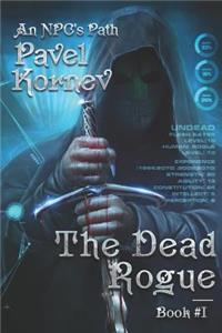 Dead Rogue (An NPC's Path Book #1)