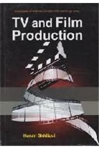 Encyclopaedia On Broadcast Journalism In The Internet Age : TV And Film Production
