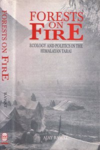 Forest on Fire: Ecology and Politics in the Himalayan Tarai