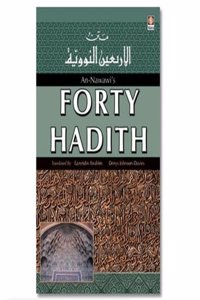 An-Nawawis Forty Hadith Sayings of The Holy Prophet (SaW)