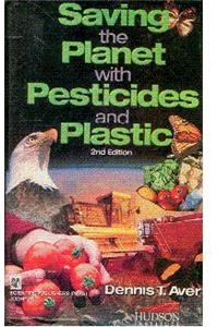Saving the Planet with Pesticides and Plastic Ition