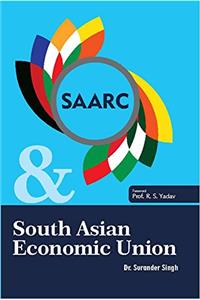 SAARC and South Asian Economic Union