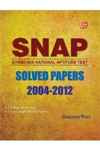 SNAP Symbiosis National Aptitude Test: Solved Papers (2004 - 2012)