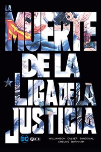 La muerte de la Liga de la Justicia (Segunda edicion)