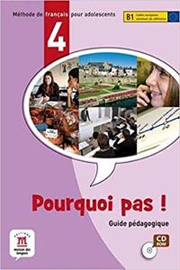 Pourquoi pas!: Guide pedagogique CD-Rom 4