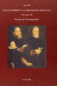 LOS CONVERSOS Y LA INQUISICION SEVILLANA