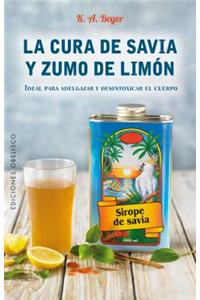 Cura de Savia y Zumo de Limon, La