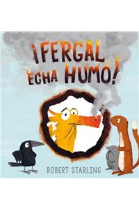 Fergal Echa Humo!