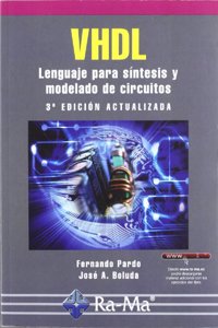 VHDL. Lenguaje para sintesis y modelado de circuitos. 3a edicion actualizada