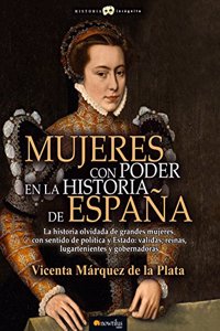 Mujeres con poder en la historia de Espana