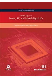 Selected Topics in Power, RF, and Mixed-Signal ICs