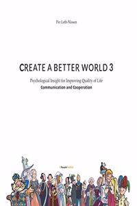 Create A Better World 3