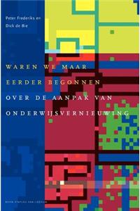 Waren We Maar Eerder Begonnen
