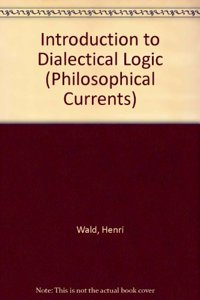 Introduction to Dialectical Logic