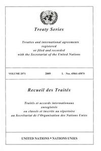 Treaty Series/Recueil Des Traites, Volume 2571