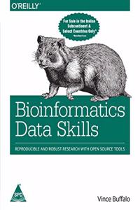 Bioinformatics Data Skills
Reproducible and Robust Research with Open Source Tools