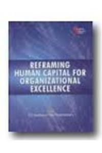 Reframing Human Capital For Organizational Excellence