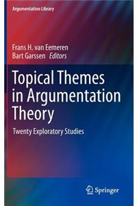 Topical Themes in Argumentation Theory