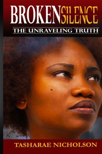 Broken Silence the Unraveling Truth