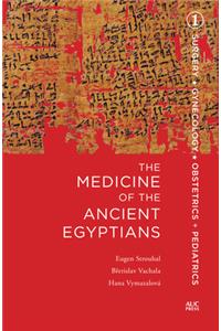 Medicine of the Ancient Egyptians