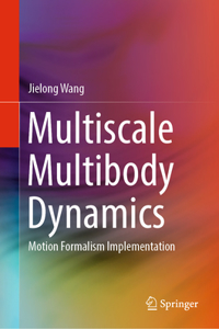 Multiscale Multibody Dynamics