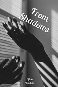 From Shadows