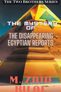 Mystery of the Disappearing Egyptian Reports