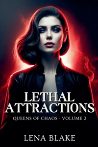 Lethal Attractions