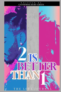 2 is Better Than 1