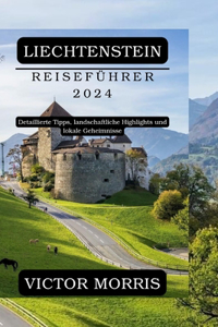Liechtenstein Reiseführer 2024