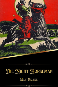 The Night Horseman (Illustrated)