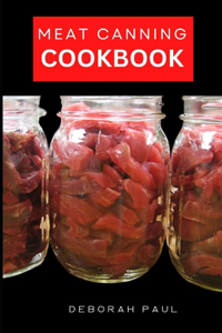 Meat Canning Cookbook