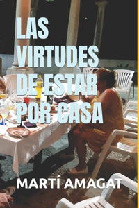 Virtudes de Estar Por Casa