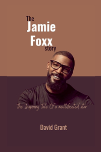 The Jamie Foxx Story