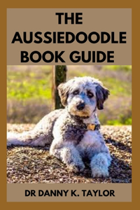 Aussiedoodle Book Guide