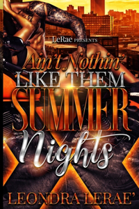 Ain't Nothin' Like Them Summer Nights