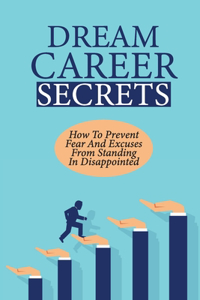 Dream Career Secrets
