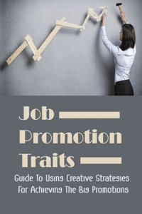 Job Promotion Traits
