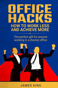 Office Hacks