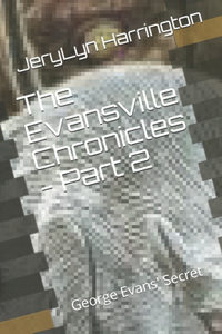 The Evansville Chronicles - Part 2
