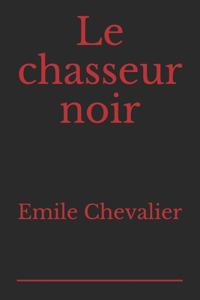 Le chasseur noir
