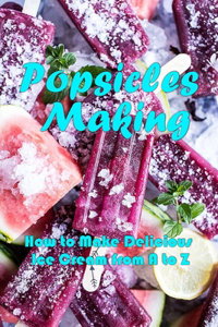 Popsicles Making