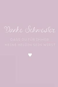 Danke Schwester Das Du Meine Heldin Bist