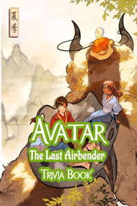 Avatar The Last Airbender Trivia Book